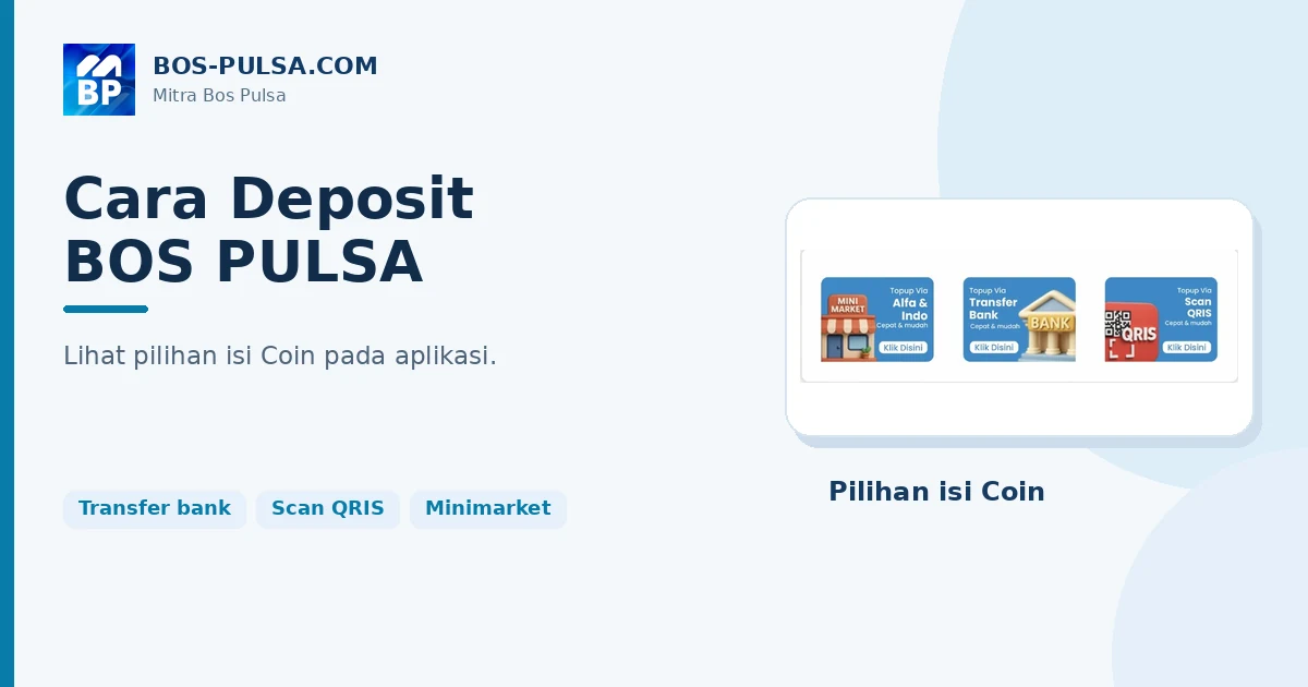 Pilihan deposit pada aplikasi Mitra Bos Pulsa melalui transfer bank, scan QRIS, dan minimarket