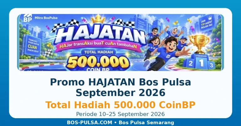 Promo HAJATAN Bos Pulsa Semarang September 2026 total hadiah 500.000 CoinBP